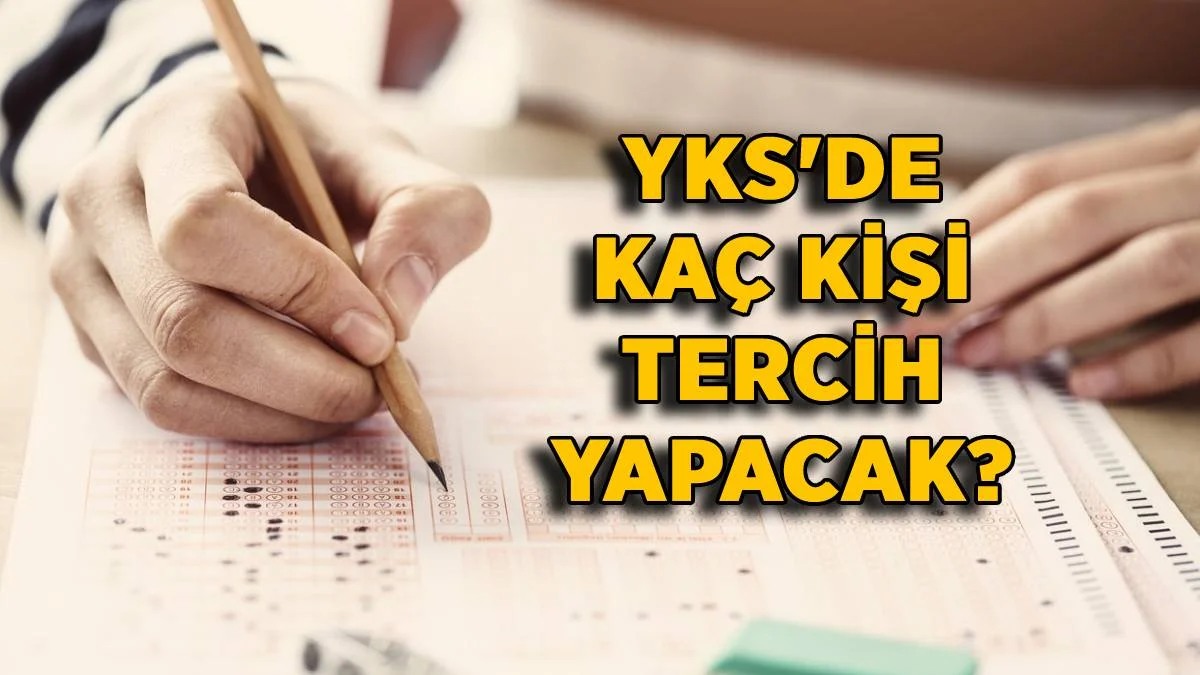 2022 AYT'ye kaç kişi girdi? AYT sınavına kaç kişi katıldı? 2022 YKS'de kaç kişi tercih yapacak? (4 yıllık-2 yıllık)