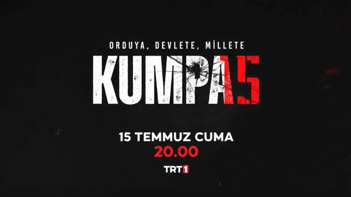 "Kumpas" 15 Temmuz'da TRT 1'de Başlıyor