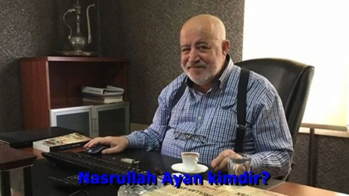 Nasrullah Ayan kimdir? Nasrullah Ayan öldü mü, yaşıyor mu?