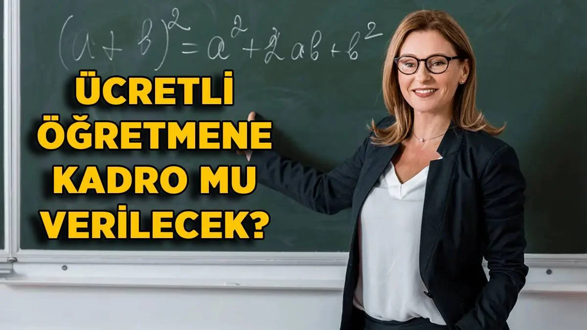 Ücretli öğretmenlere kadro 2022 | Ücretli öğretmenlere kadro mu verilecek? Ücretli öğretmen kadroya mı geçecek?