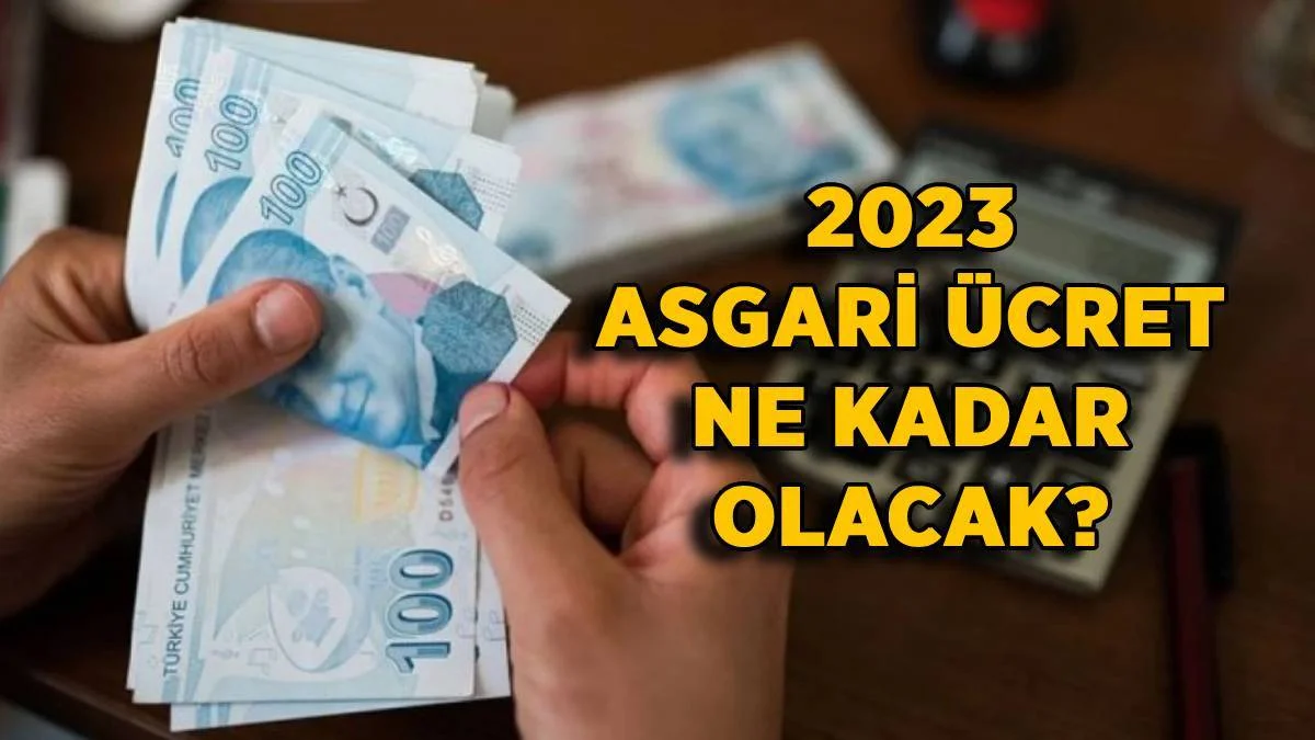 2023 asgari ücret | 2023'te asgari ücret ne kadar olacak? Ocak 2023 asgari ücret 7500 TL olur mu?