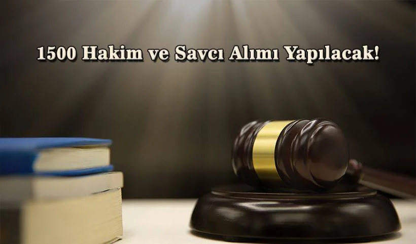 Adalet Bakanlığı hakim ve savcı alımı ne zaman? 1500 hakim savcı alımı başvurusu nereden yapılır? Hakim ve savcı alımı sınavları ne zaman?