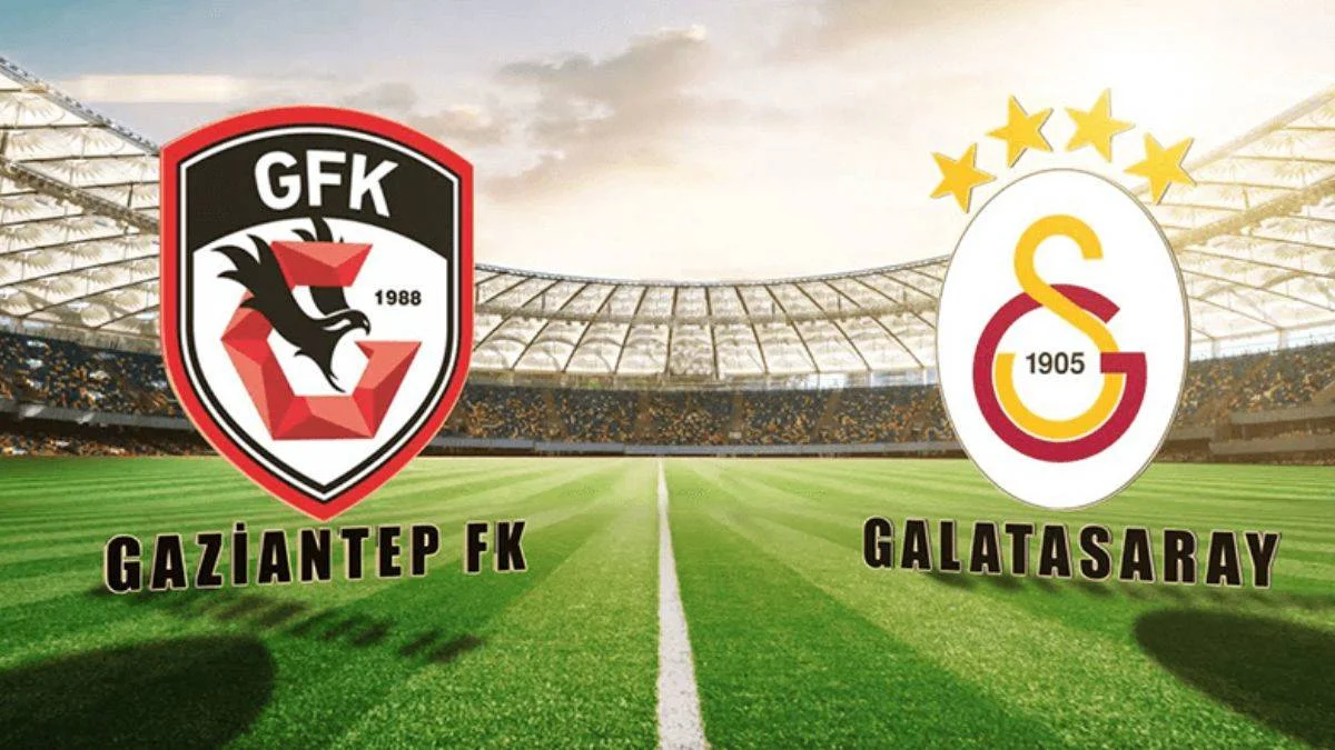 Galatasaray - Gaziantep FK maçı ne zaman, saat kaçta? Galatasaray - Gaziantep FK hangi kanalda?