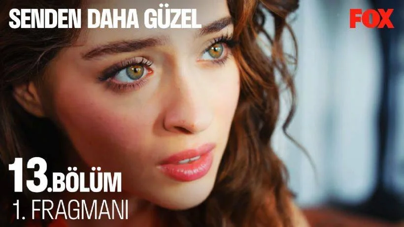 Senden Daha Güzel 13.bölüm izle | Fox TV Senden Daha Güzel yeni bölüm tek parça izle (13.bölüm)