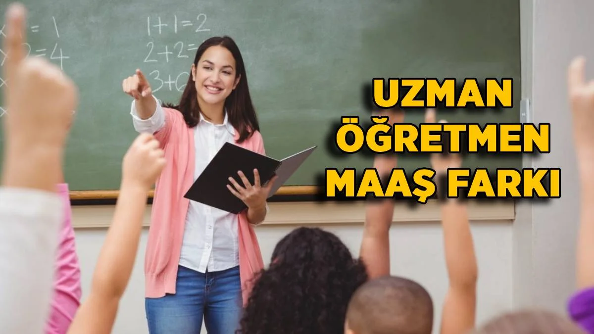 Uzman öğretmen maaş farkı 2 bin 250 TL mi? 2023 kademe ve derece uzman öğretmen maaşı ne kadar? Maaş artışı kaç TL?