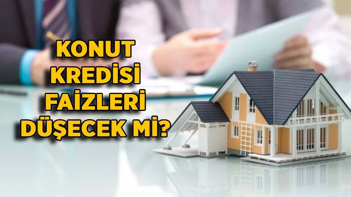 2023'te konut kredisi faizi düşecek mi? Konut kredisi faiz ne zaman düşer? Ev kedisi faizi 0.69 mu olacak?