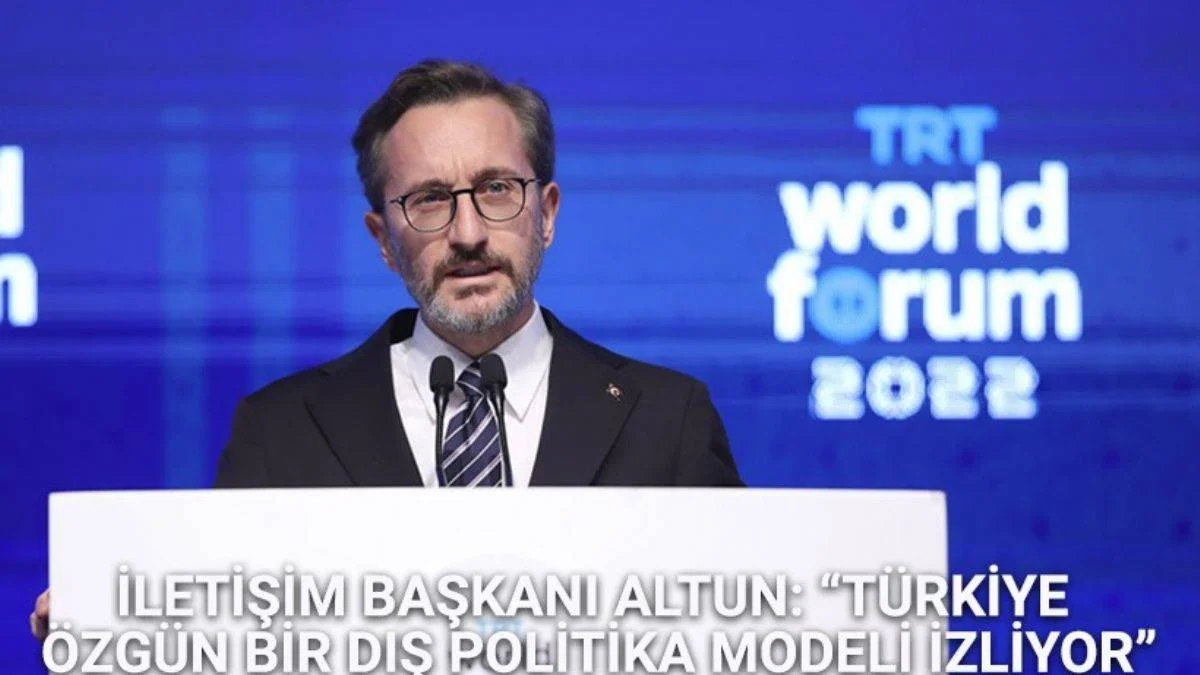İletişim Başkanı Altun: "Türkiye Özgün Bir Dış Politika Modeli İzliyor"