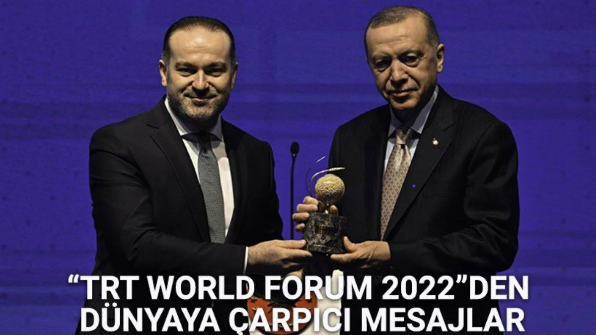 "TRT World Forum 2022"den Dünyaya Çarpıcı Mesajlar