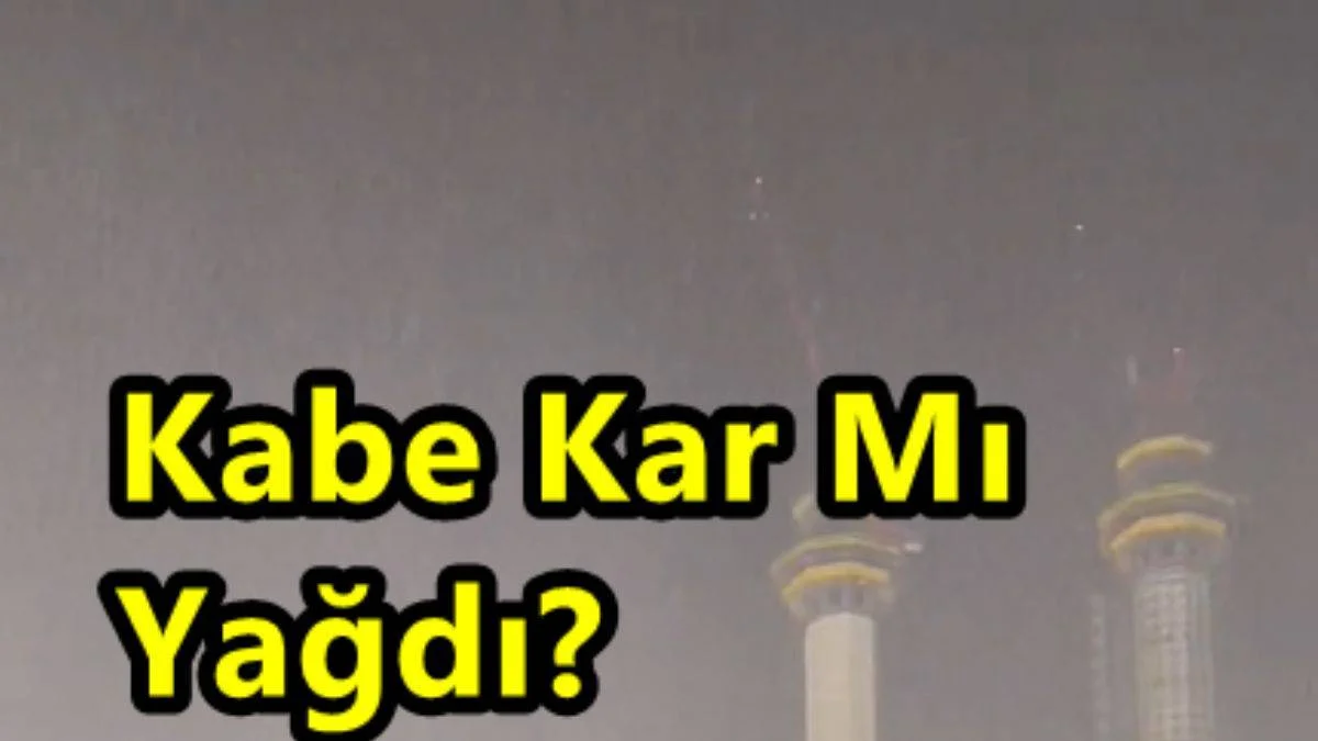Kabe'ye Kar Mı Yağdı? Nihat Hatipoğlu'ndan Kabe'de Kar Görüntüsü