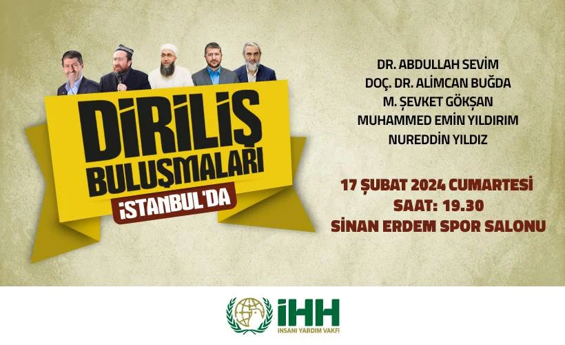 Diriliş Buluşmaları İstanbul programı yarın gerçekleştirilecek