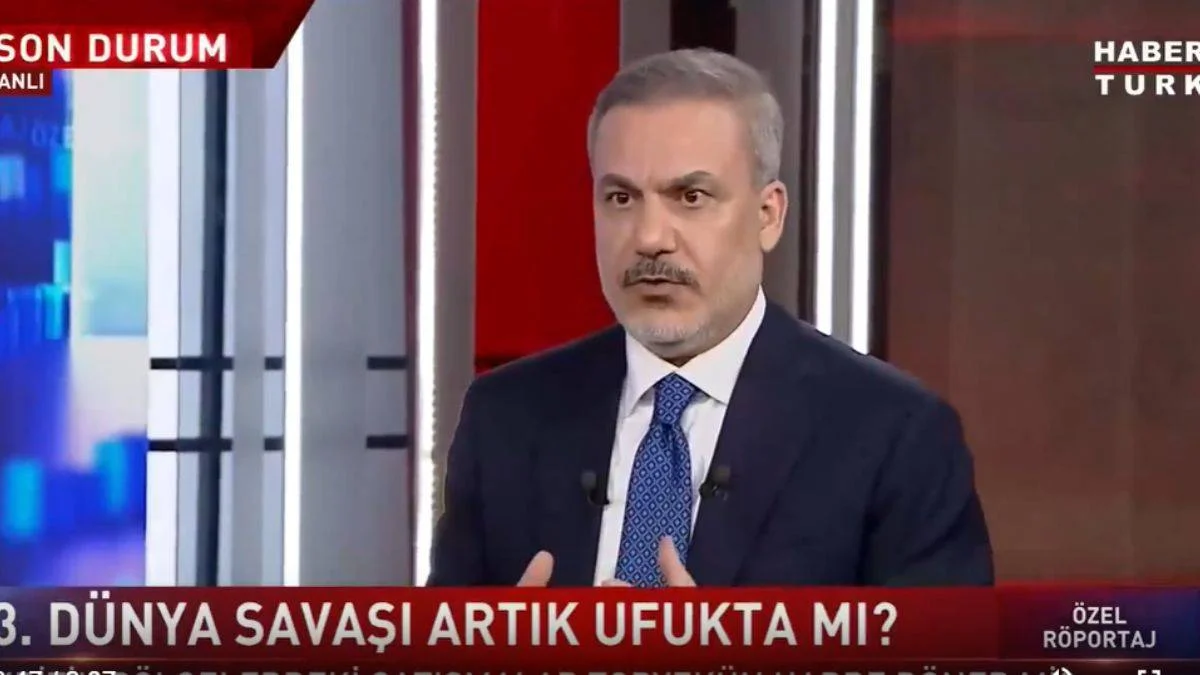 Bakan Fidan: Üçüncü Dünya Savaşı riski var