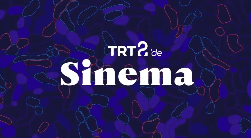 TRT 2'den Mayıs Ayında Her Akşam Dünya Sinemalarından Farklı Film