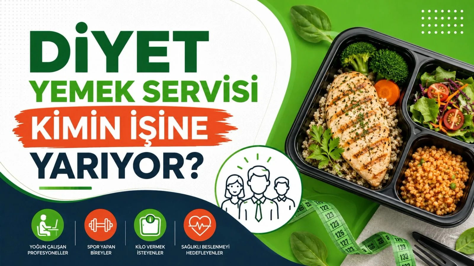 Diyet yemek servisi kimin işine yarıyor?