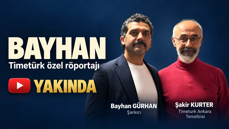 Bayhan'dan yürek yakan itiraf! Timeturk özel röportajı yakında YouTube'da